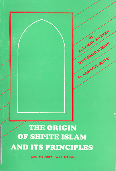 the origin of shi ite islam and its principles اصل الشيعه و اصولها