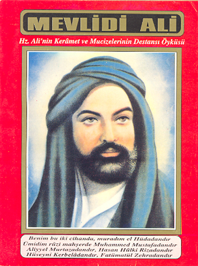 mevlidi ali hz ali nin keramet ve mucizelerinin destansi oykuleri