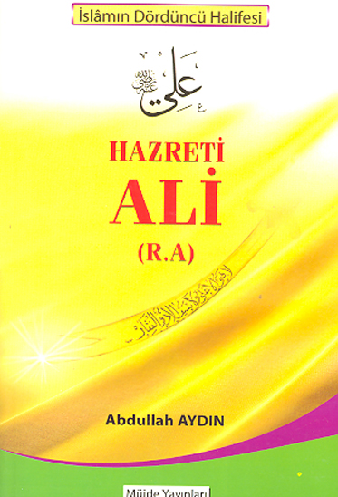 islamin dorduncu halifesi hazreti ali r a