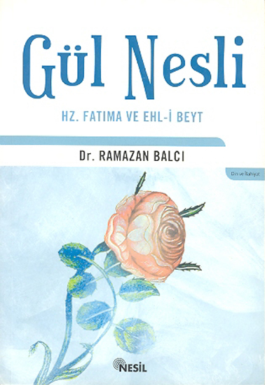 gul nesli hz fatima ve ehl i beyt