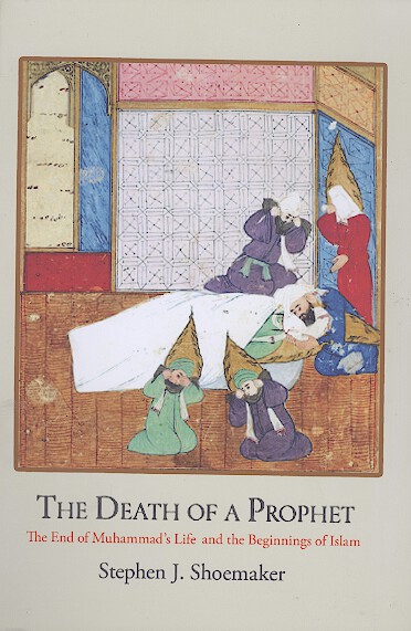 THE DEATH OF A PROPHET : the end of muhammad's life and the beginnings of islam
مرگ يک پيامبر: پایان حیات محمد و آغاز اسلام