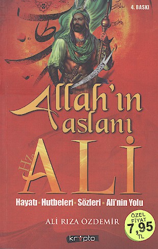 allahin aslani hz ali hayati hutbeleri sozleri alinin yolu