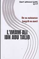 l imam ali ibn abu talib de sa naissance jusqu a sa mort