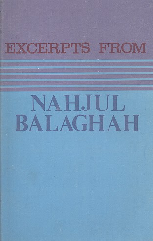 EXCERPTS FROM NAHJUL BALAGHAH