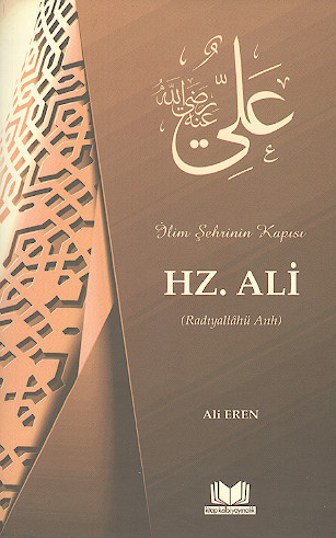 lim Şehrinin Kapisi HZ.ALI (Radıyallahü Anh)