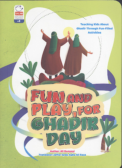 FUN AND PLAY, FOR GHADIR DAY