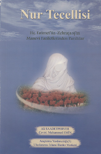 Nur Tecellisi Hz. Fatimefüz Zehra(as) m Manevi Faziletlerinden Parıltıdar